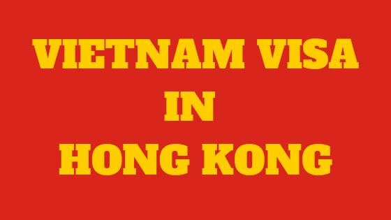 Vietnam Visa in Hong Kong